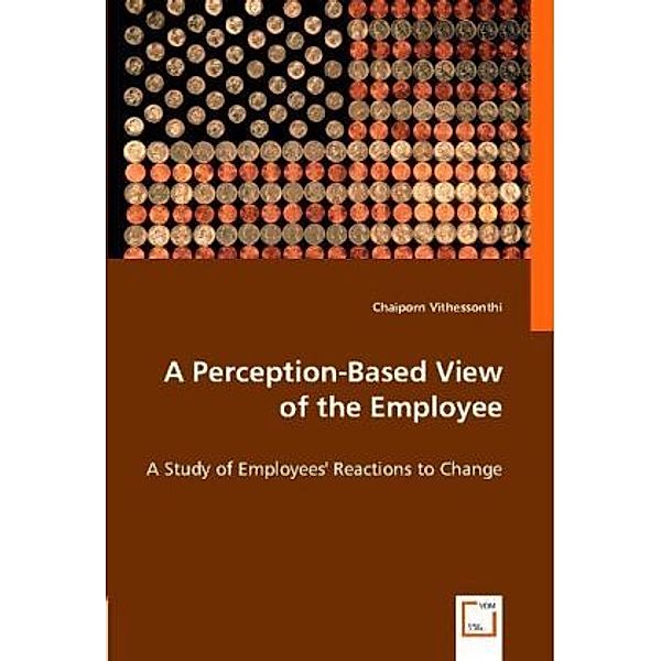 A Perception-Based View of the Employee, Chaiporn Vithessonthi