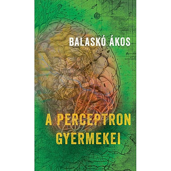 A perceptron gyermekei, Ákos Balaskó