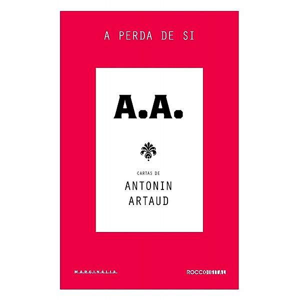 A perda de si / Marginália, Antonin Artaud