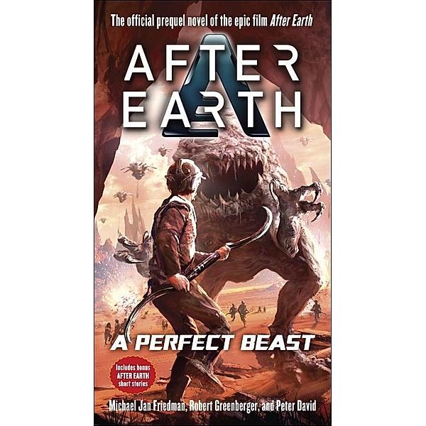 A Perfect Beast-After Earth, Michael Jan Friedman, Robert Greenberger, Peter David