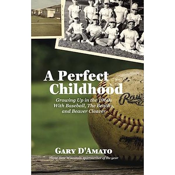 A Perfect Childhood, Gary D'Amato