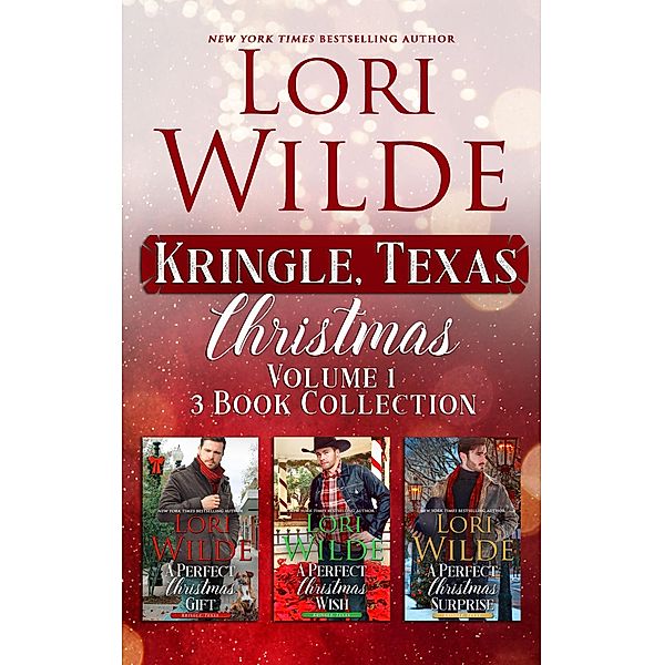 A Perfect Christmas Collection (Kringle, Texas, #1) / Kringle, Texas, Lori Wilde