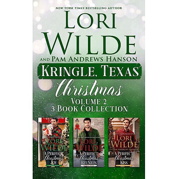 A Perfect Christmas Collection (Kringle, Texas, #2) / Kringle, Texas, Lori Wilde
