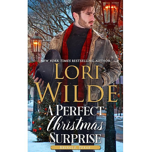 A Perfect Christmas Surprise (Kringle, Texas, #3) / Kringle, Texas, Lori Wilde