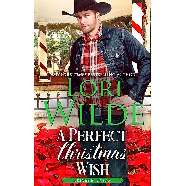 A Perfect Christmas Wish (Kringle, Texas, #2) / Kringle, Texas, Lori Wilde