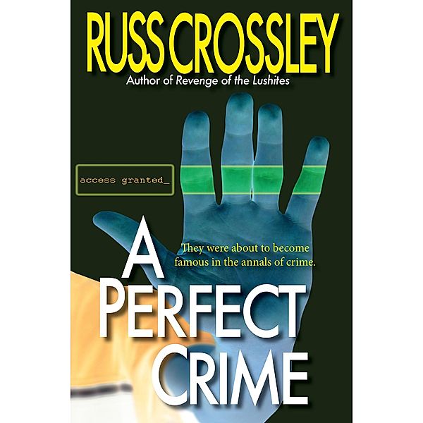 A Perfect Crime, Russ Crossley