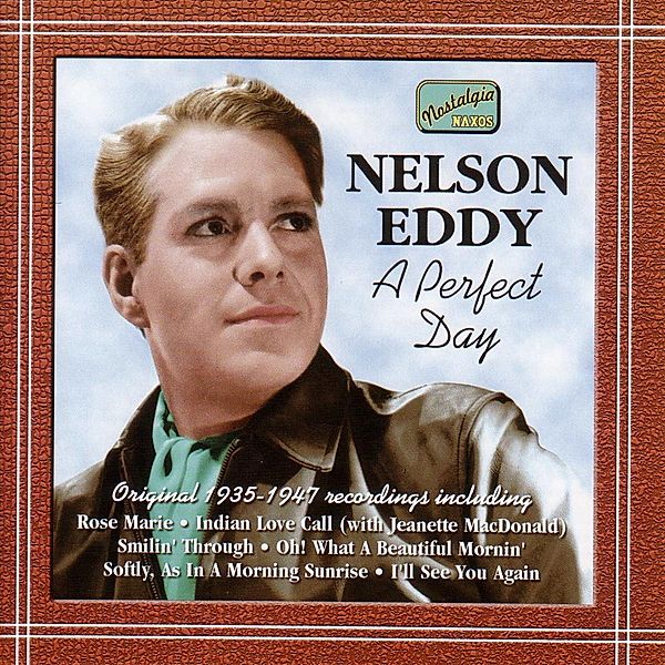 A Perfect Day, Nelson Eddy