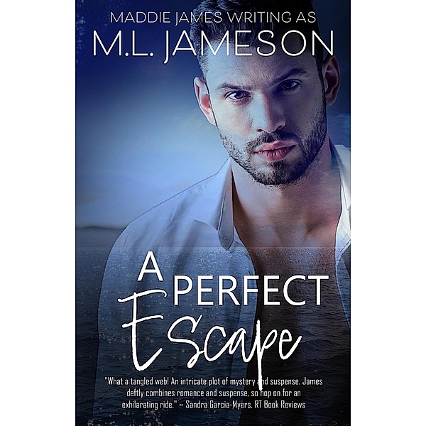 A Perfect Escape, M. L. Jameson, Maddie James
