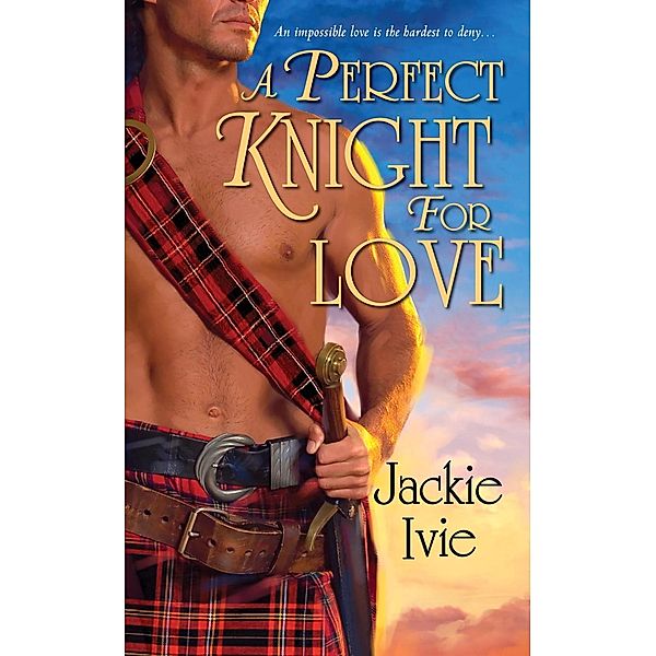 A Perfect Knight for Love, Jackie Ivie