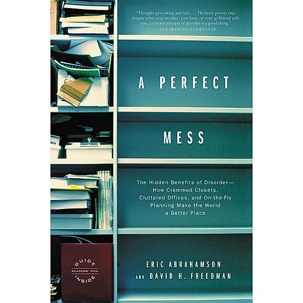 A Perfect Mess, Eric Abrahamson, David H. Freedman