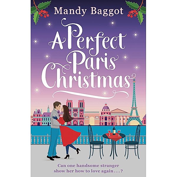 A Perfect Paris Christmas, Mandy Baggot