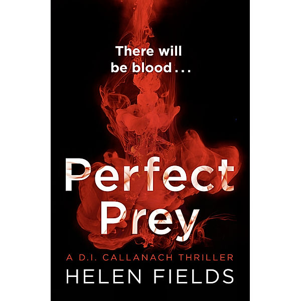 A Perfect Prey, Helen Fields