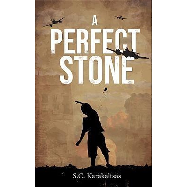 A Perfect Stone, S. C. Karakaltsas