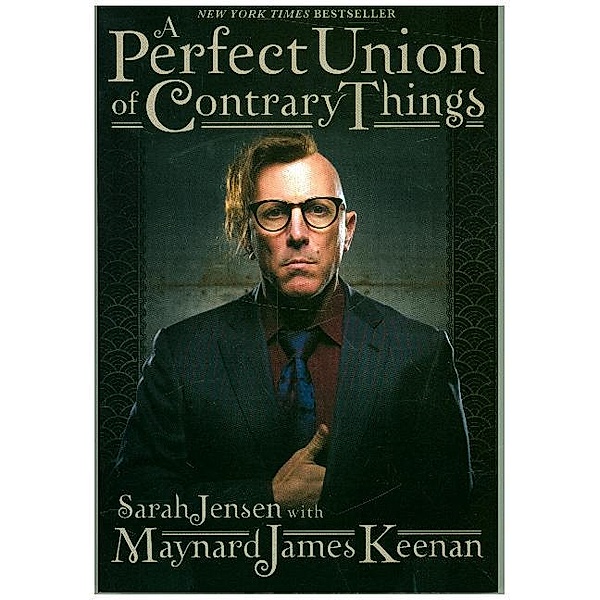 A Perfect Union of Contrary Things, Sarah Jensen, Maynard James Keenan