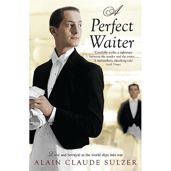 A Perfect Waiter, Alain Claude Sulzer