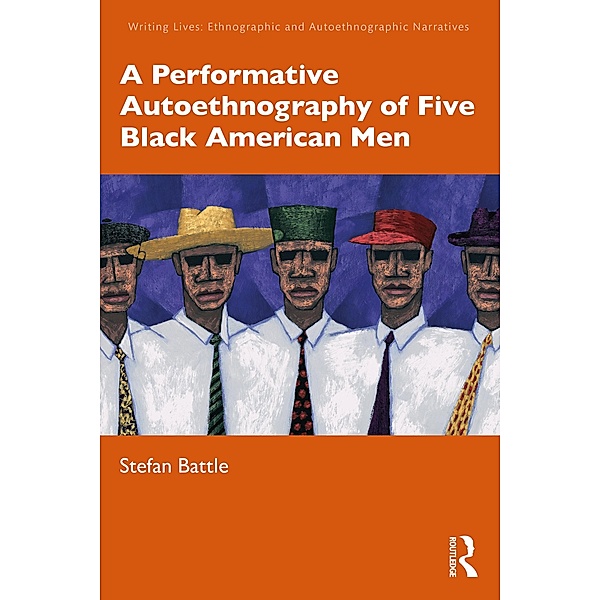 A Performative Autoethnography of Five Black American Men, Stefan Battle