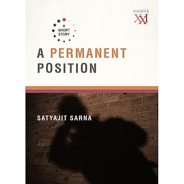 A Permanent Position, Satyajit Sarna