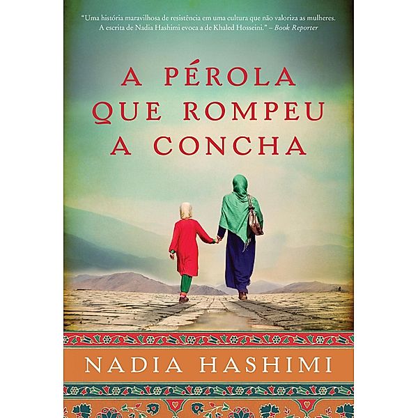 A pérola que rompeu a concha, Nadia Hashimi