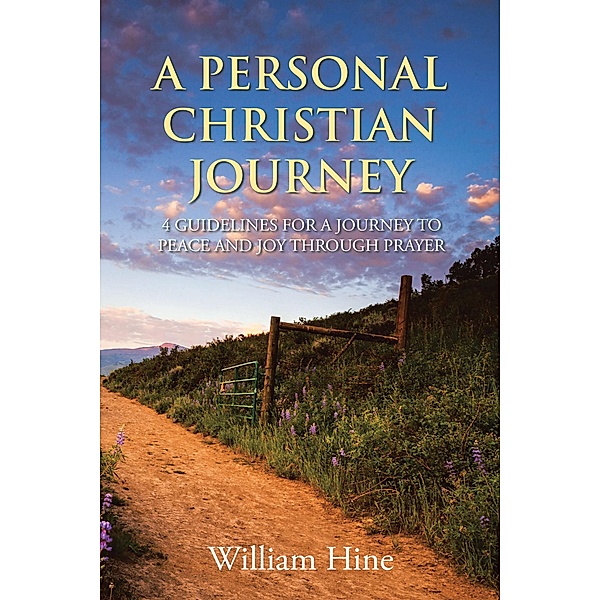 A PERSONAL CHRISTIAN JOURNEY, William Hine