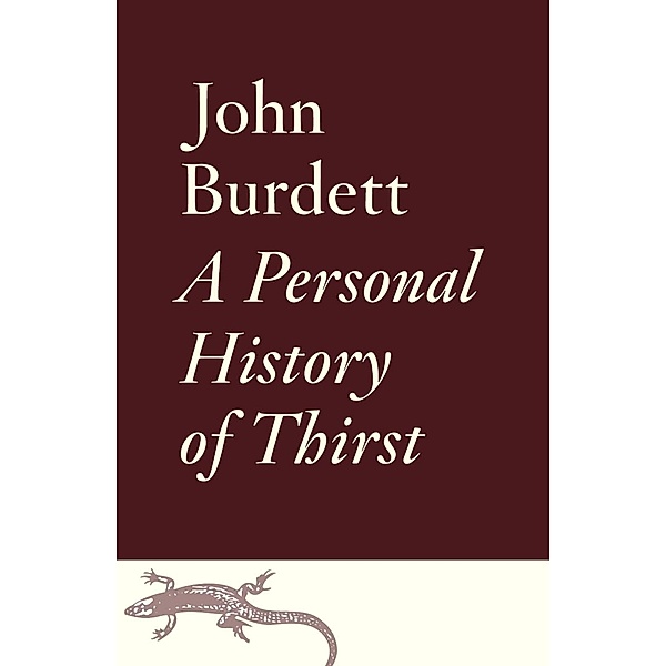A Personal History of Thirst, John Burdett