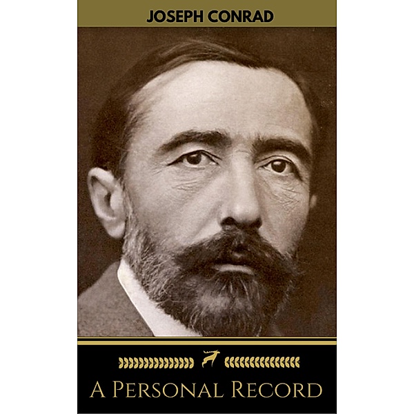 A Personal Record (Golden Deer Classics), Joseph Conrad, Golden Deer Classics