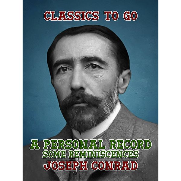 A Personal Record Some Reminiscences, Joseph Conrad