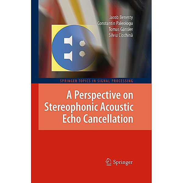 A Perspective on Stereophonic Acoustic Echo Cancellation, Jacob Benesty, Constantin Paleologu, Tomas Gänsler, Silviu Ciochina