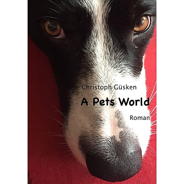 A Pets World, Christoph Güsken