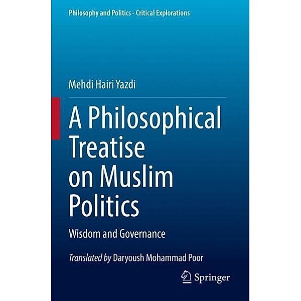 A Philosophical Treatise on Muslim Politics, Mehdi Hairi Yazdi