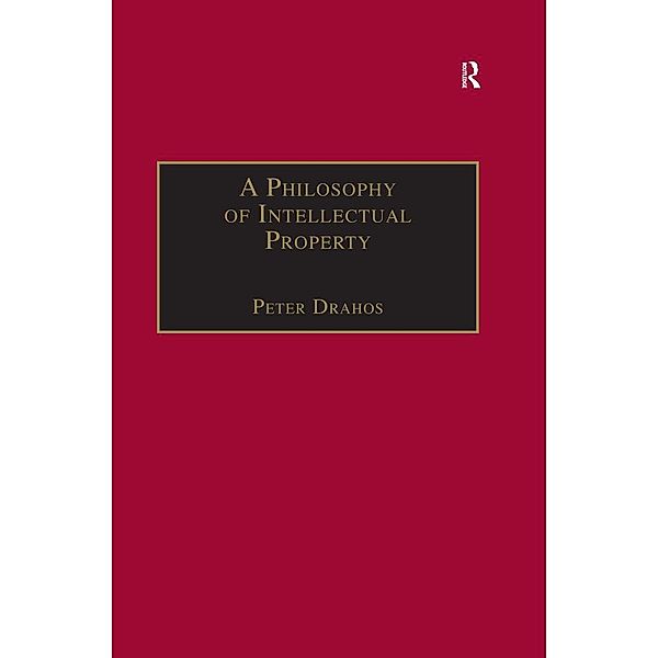 A Philosophy of Intellectual Property, Peter Drahos