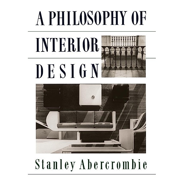 A Philosophy Of Interior Design, Stanley Abercrombie