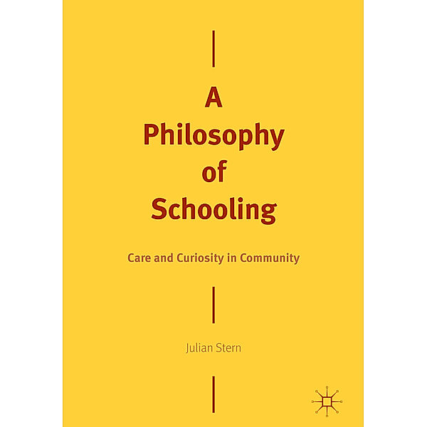 A Philosophy of Schooling, Julian Stern
