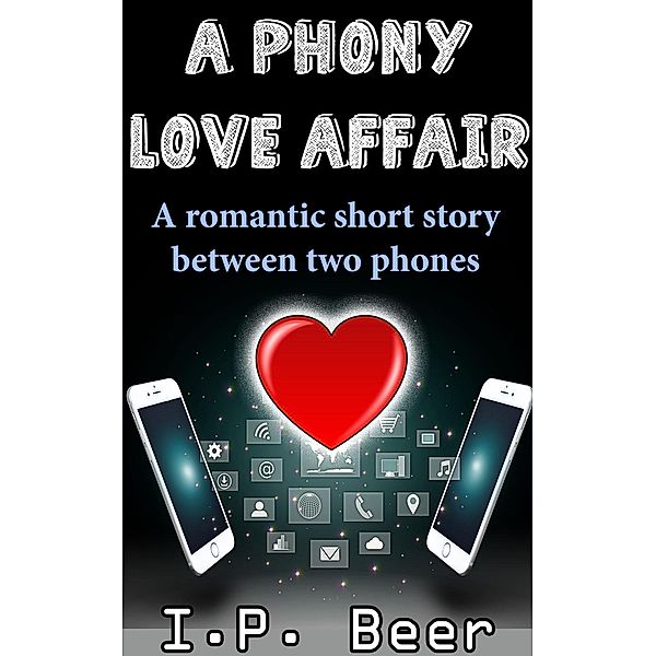 A Phony Love Affair, I. P. Beer