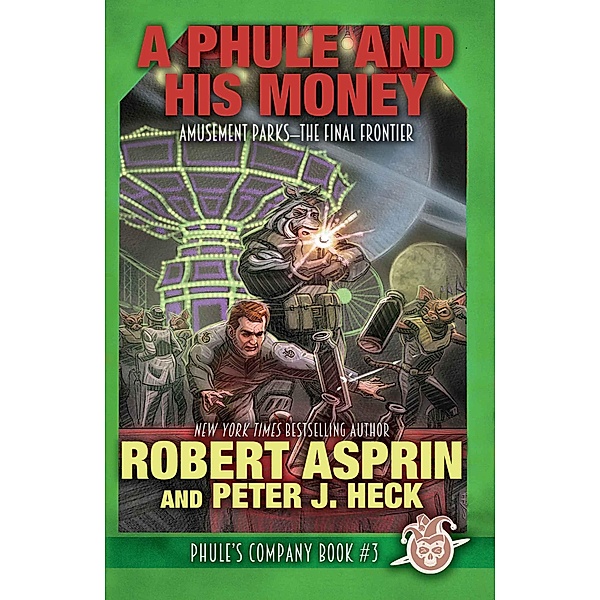 A Phule and His Money / Phule's Company, Robert Asprin, Peter J. Heck