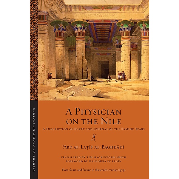 A Physician on the Nile / Library of Arabic Literature, ¿Abd al-La¿if al-Baghdadi