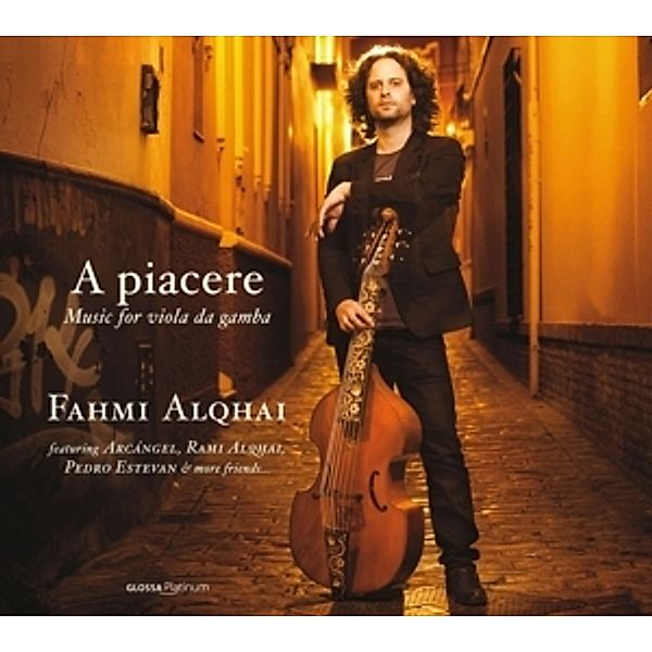 A Piacere-Werke Für Gambe Solo, Fahmi Alqhai