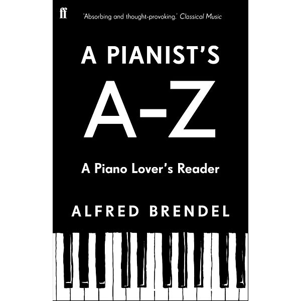 A Pianist's A-Z, Alfred Brendel