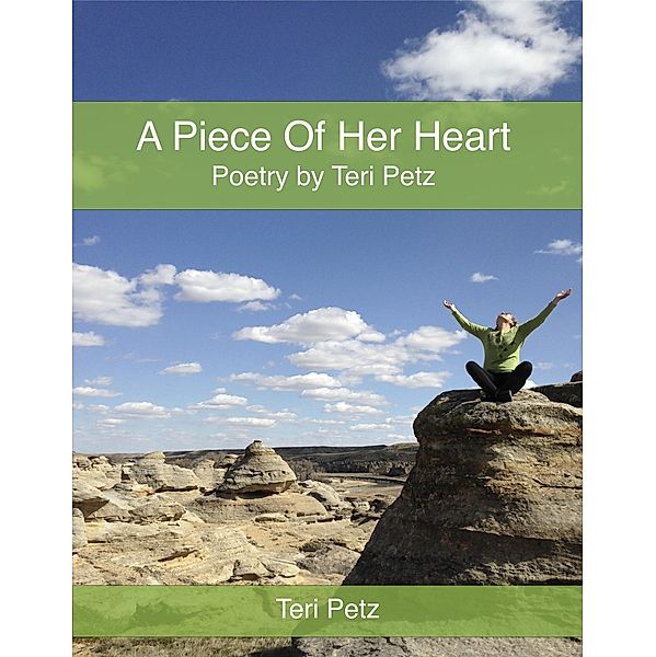 A Piece Of Her Heart, Teri Petz