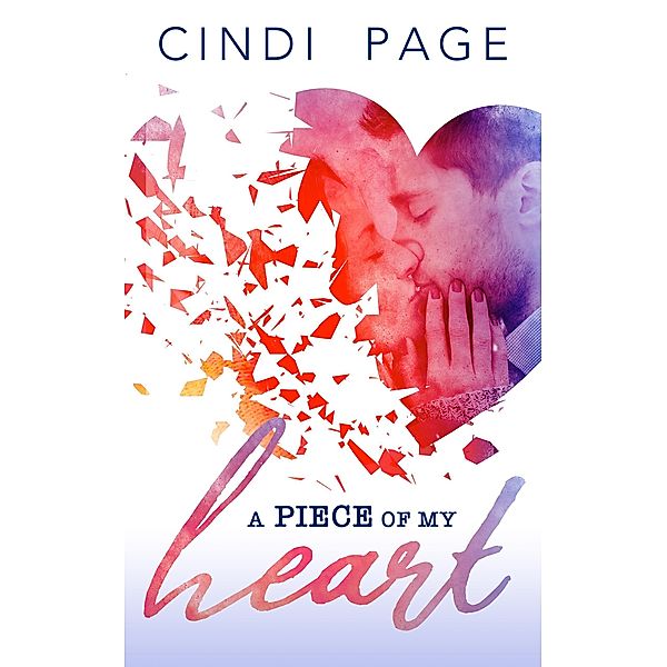 A Piece of My Heart (Full Circle, #1) / Full Circle, Cindi Page
