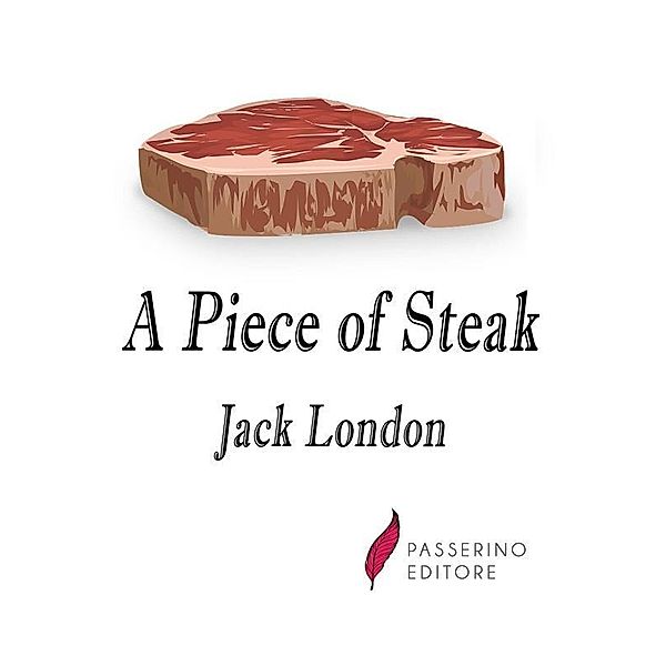 A Piece of Steak, Jack London