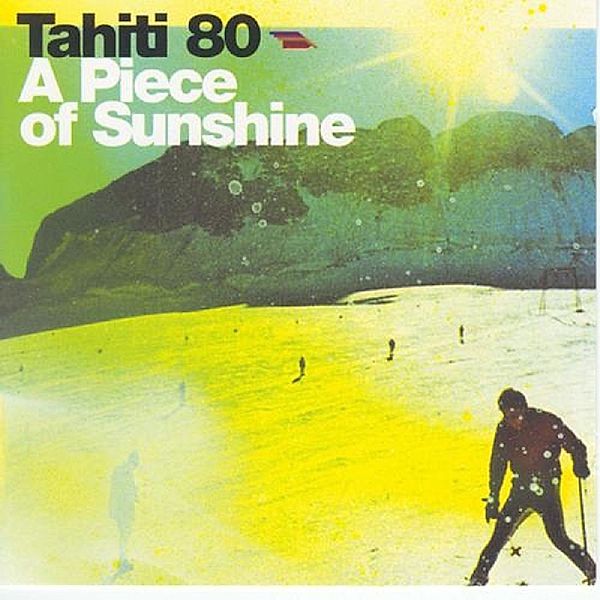 A Piece Of Sunshine+Dvd, Tahiti 80