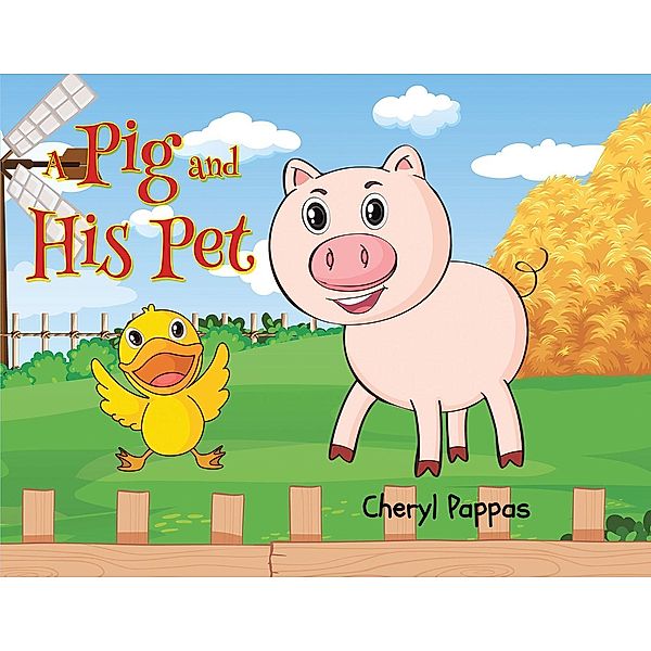 A Pig and His Pet, Cheryl Pappas