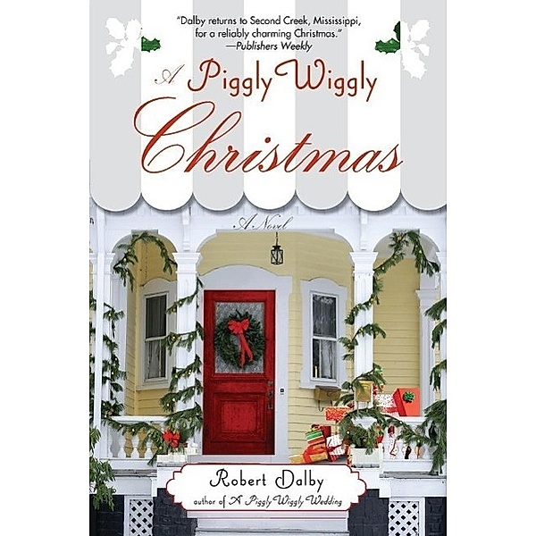 A Piggly Wiggly Christmas / Piggly Wiggly Bd.4, Robert Dalby