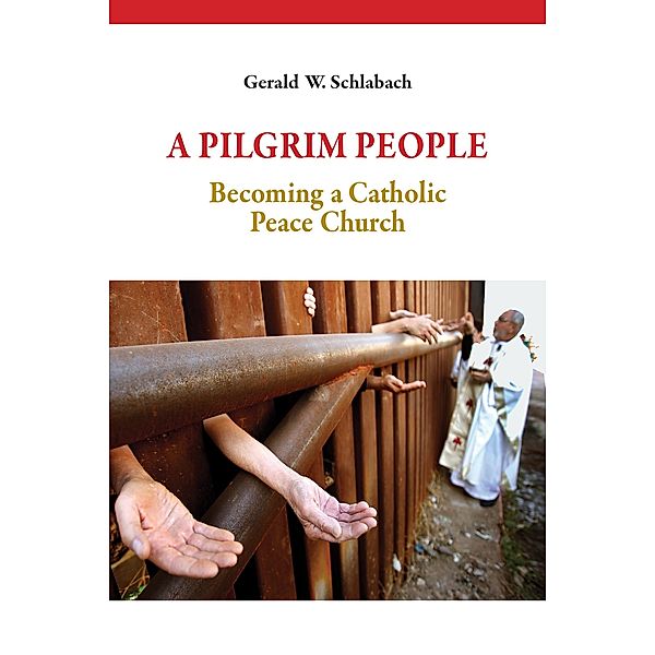 A Pilgrim People, Gerald W. Schlabach