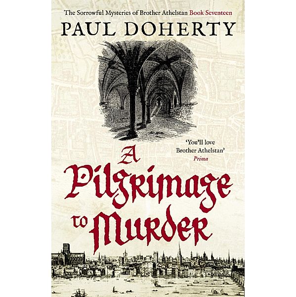 A Pilgrimage to Murder / The Brother Athelstan Mysteries Bd.17, Paul Doherty