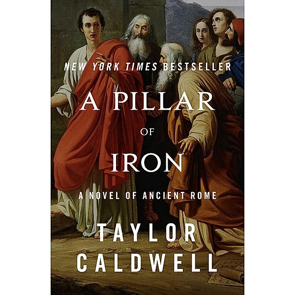 A Pillar of Iron, Taylor Caldwell