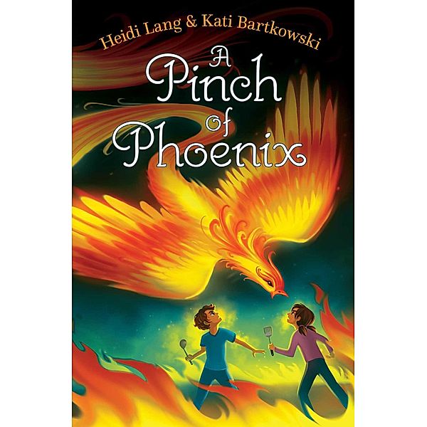 A Pinch of Phoenix, Heidi Lang, Kati Bartkowski