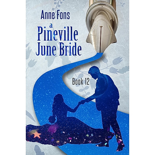 A Pineville June Bride / Pineville, Anne Fons