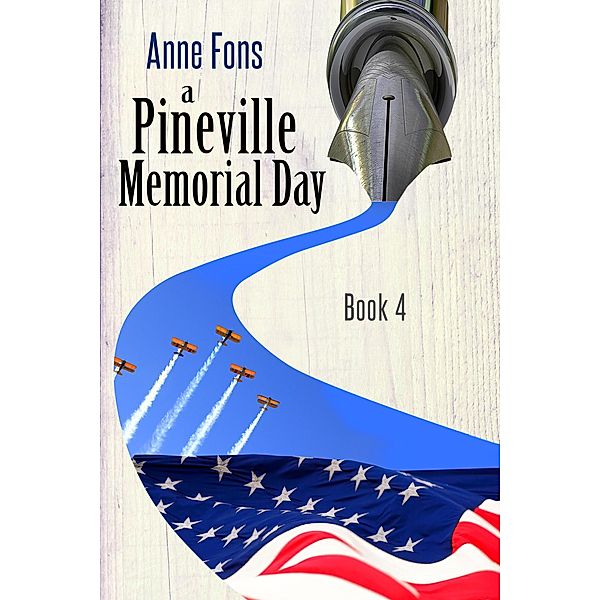A Pineville Memorial Day / Pineville, Anne Fons