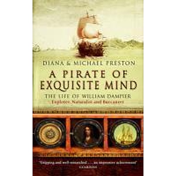 A Pirate Of Exquisite Mind, Diana Preston, Michael Preston